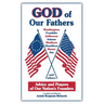God of Our Fathers: Advice and Prayers of Our Nation's Founders