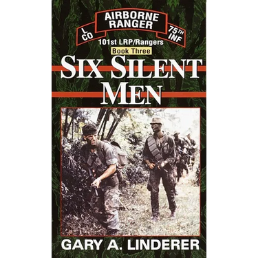 Six Silent Men...Book Three: 101st LRP / Rangers