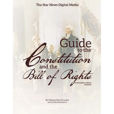 The Star News Digital Media Guide to The Constitution and The Bill of Rights