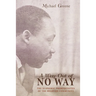 A Way Out of No Way: The Economic Prerequisites of the Beloved Community