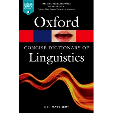 The Concise Oxford Dictionary of Linguistics