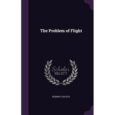 The Problem of Flight