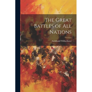 The Great Battles of all Nations