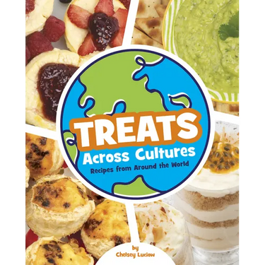 Treats Across Cultures: Recipes from Around the World