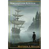 Struggle for Survival: The Origins of the Thirteen Colonies