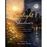 Sunlight In The Shadow's