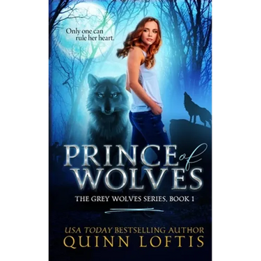 Prince of Wolves: Book 1, Grey Wolves Series