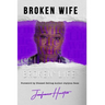 Broken Wife Broken Life