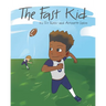 The Fast Kid