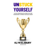 Unstuck Yourself: A 30-day proven sales playbook that uses neuroscience to improve your sales career