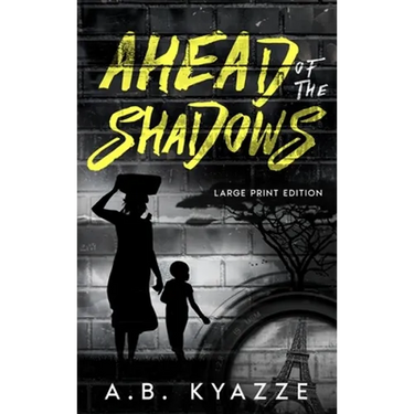 Ahead of the Shadows - Large Print Edition