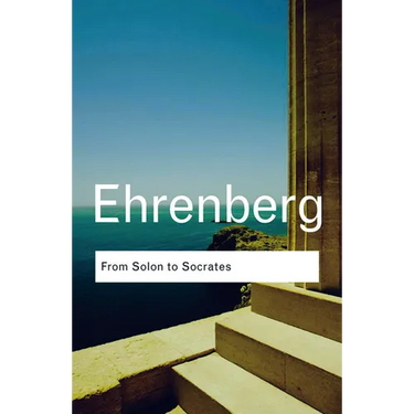 From Solon to Socrates: Greek History and Civilization During the 6th and 5th Centuries BC