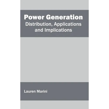 Power Generation: Distribution, Applications and Implications