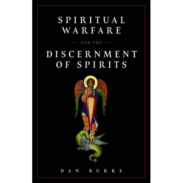 Spiritual Warfare and the Discernment of Spirits