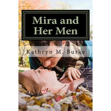 Mira and Her Men: An Erotic Novel
