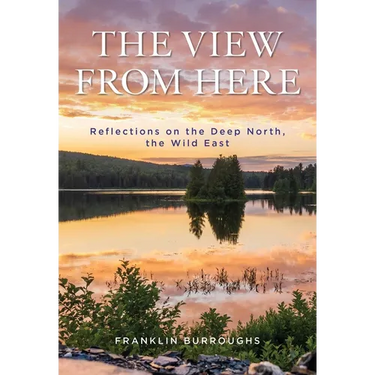View from Here: Reflections on the Deep North, the Wild East