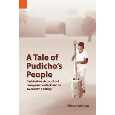 A Tale of Pudicho's People: Cashinahua Accounts of European Contacts in the Twentieth Century