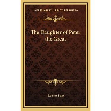 The Daughter of Peter the Great