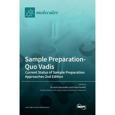 Sample Preparation-Quo Vadis: Current Status of Sample Preparation Approaches-2nd Edition