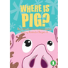 Where Is Pig?