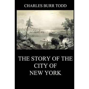 The Story of the City of New York
