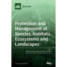 Protection and Management of Species, Habitats, Ecosystems and Landscapes