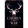 A Chorus of War: Second Verse of the Last Ballad