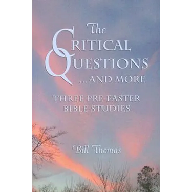 The Critical Questions...and More
