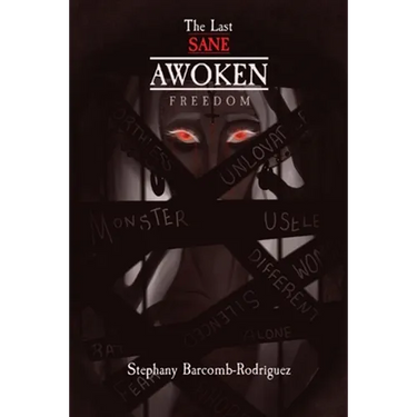 The Last Sane Awoken: F R E E D O M