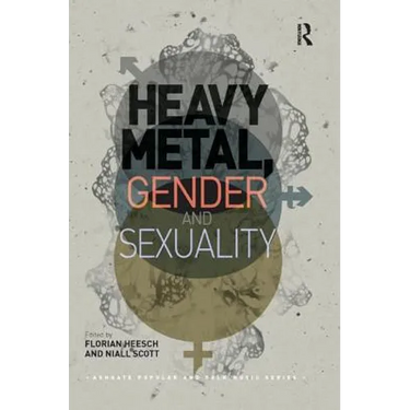 Heavy Metal, Gender and Sexuality: Interdisciplinary Approaches