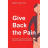 Give Back the Pain: Emotional Healing Through Source Completion Therapy