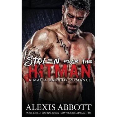 Stolen from the Hitman: A Bad Boy Mafia Romance