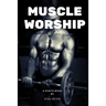 Muscle worship