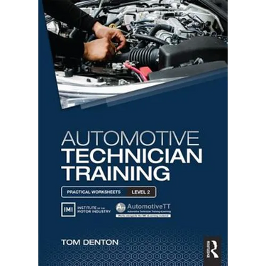 Automotive Technician Training: Practical Worksheets Level 2