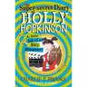The Super-Secret Diary of Holly Hopkinson: A Little Bit of a Big Disaster