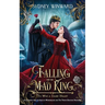 Falling for the Mad King