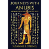 Journeys with Anubis: A Woman's Initiation into Ancient Egypt