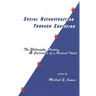 Social Reconstruction Through Education: The Philosophy, History, and Curricula of a Radical Idea