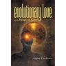 Evolutionary Love and the Ravages of Greed