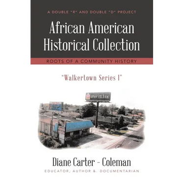 African American Historical Collection: Roots of a Community History