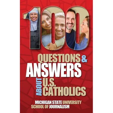 100 Questions and Answers About U.S. Catholics: Pope Francis, his Legacy and the Transition to Pope Leo XIV