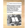 Primitive Physick: Or, an Easy and Natural Method of Curing Most Diseases. by John Wesley. the Ninth Edition, Corrected and Enlarged.