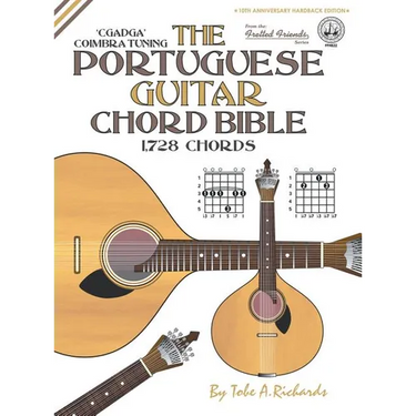 The Portuguese Guitar Chord Bible: Coimbra Tuning 1,728 Chords