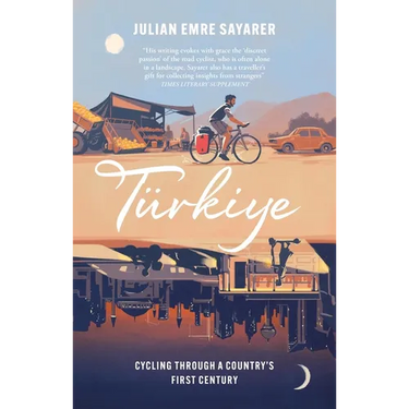 Turkiye: Cycling Through a Country's First Century