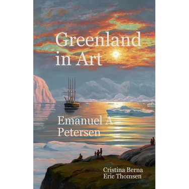 Greenland in Art Emanuel A Petersen
