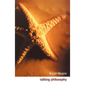Talking Philosophy: Dialogues with Fifteen Leading Philosophers