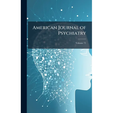 American Journal of Psychiatry