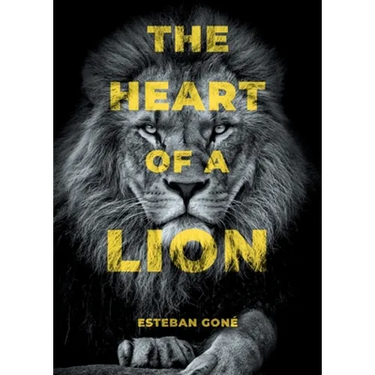The Heart of a Lion