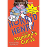 Horrid Henry and the Mummy's Curse