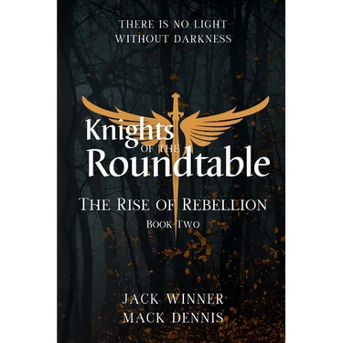 Knights of the Roundtable: The Rise of Rebellion
